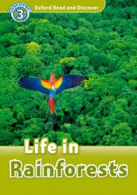 Discover 3 : Life In Rainforests