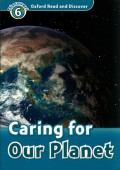 Discover 6 : Caring For Our Planet