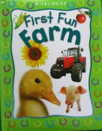 Miles Kelly : First Fun Farm