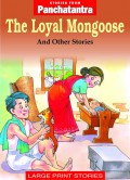 Large Print Stories : The Loyal Mongoose