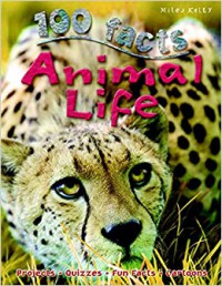 100 Facts : Animal Life