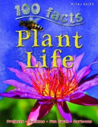 100 Facts : Plant Life