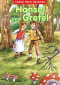 Large Print Stories : Hansel And Gretel