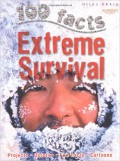 100 Facts : Extreme Survival