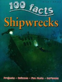 100 Facts : Shipwrecks