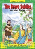 Large Print Stories : The Brave Soldier