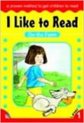 I Like To Read Level 1 : On The Farm