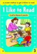 I Like To Read Level 3 : Let'S Have Lunch