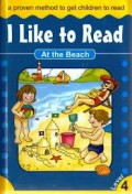 I Like To Read Level 4 : At The Beach