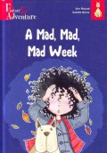 Fantasy & Adventure : A Mad, Mad, Mad Week