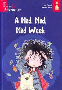 Fantasy & Adventure : A Mad, Mad, Mad Week