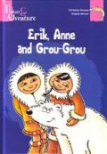 Fantasy & Adventure : Erik, Anne And Grou-Grou