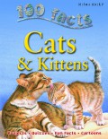 100 Facts : Cats And Kittens