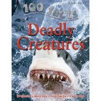 100 Facts : Deadly Creatures