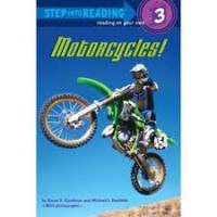 Step Into Reading (Lv. 3) : Motorcycles!