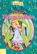 Let Me Read Level 3 : Thumbelina
