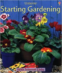 Usborne : Starting Gardening