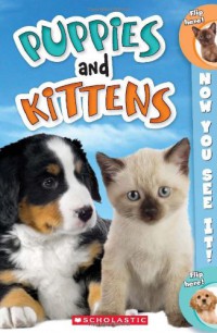 Scholastic : Puppies And Kittens