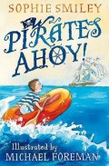 Sophie Smiley : Pirates Ahoy!