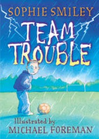 Sophie Smiley : Team Trouble