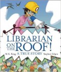 Librarian On The Roof!