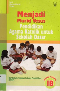 Menjadi Murid Yesus 1B (Katolik) Sd1