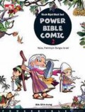 Kisah Bijak Kitab Suci : Power Bible Comic 2 - Musa, Pemimpin Bangsa Israel