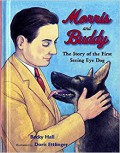 Morris And Buddy (The Story Of The First Seeing Eye Dog)