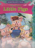 Storyteller'S Tales : The Tree Little Pigs