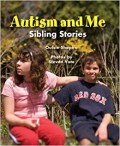 Autism And Me (Sibling Stories)