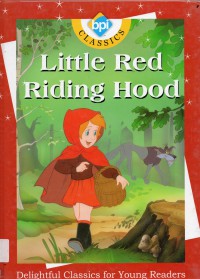 Classics : Little Red Riding Hood