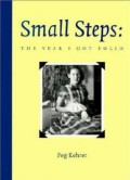 Small Steps : The Year I Got Polio