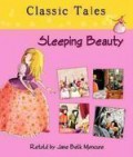 Classic Tales : Sleeping Beauty