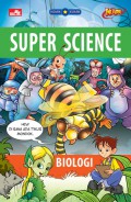 Super Science : Biologi (Komik Kuark)