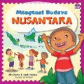 Mengenal Budaya Nusantara