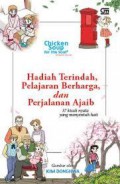 Chicken Soup For The Soul Graphic Novel: Hadiah Terindah, Pelajaran Berharga, Dan Perjalanan Ajaib (37 Kisah Nyata Yang Menyentuh Hati)