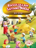 Storypedia 3 In 1 : Rasulullah Sayang Anak