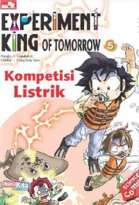 Experiment King Of Tomorrow Vol 5: Kompetisi Listrik