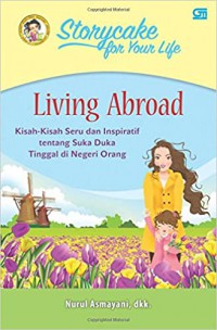 Storycake For Your Life : Living Abroad