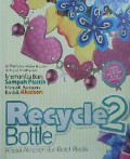 Recycle Bottle 2 (Kreasi Aksesoris Dari Botol Plastik)