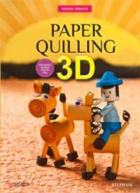 Kreasi Kreatif : Paper Quilling 3D