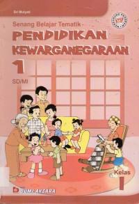 Senang Belajar Tematik : Pendidikan Kewarganegaraan Sd1