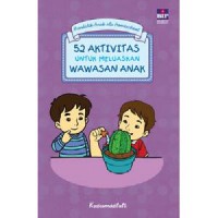 Mendidik Anak Ala Homeschool : 52 Aktivitas Untuk Meluaskan Wawasan Anak