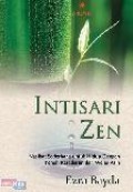 Intisari Zen (Nasihat Sederhana Untuk Hidup Dengan Penuh Kesadaran Dan Welas Asih)