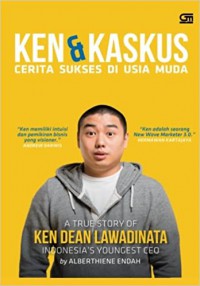 Ken & Kaskus (Cerita Sukses Di Usia Muda)