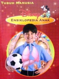 Disney Ensiklopedia Anak 04 : Tubuh Manusia