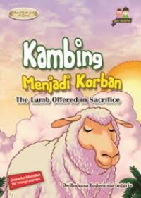 Animal Tales From The Al-Qur'An : Kambing Menjadi Korban (The Lamb Offered In Sacrifice)