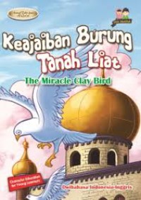 Animal Tales From The Al-Qur'An : Keajaiban Burung Tanah Liat (The Miracle Clay Bird)