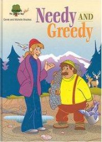 Stories To Grow By : Needy And Greedy