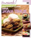 Ide Masak! Menu Lengkap Cita Rasa Dapur Jawa Timur